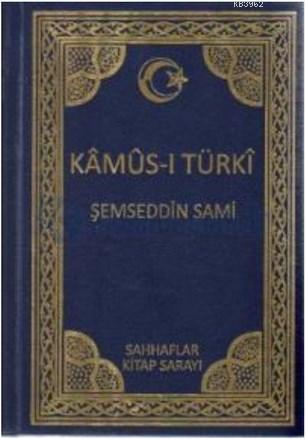 Kamus-ı Türki (Ciltli, Osmanlıca)