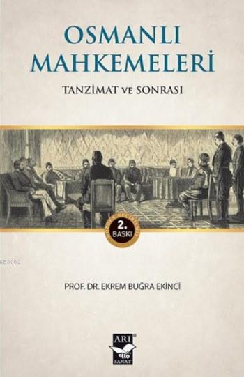 Osmanlı Mahkemeleri; Tanzimat ve Sonrası