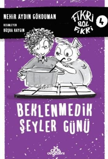 Fikri Bol Fikri 4; Beklenmedik Şeyler Günü