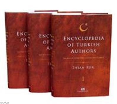 Encyclopedia Of Turkish Authors (3 Cilt, Kutulu)