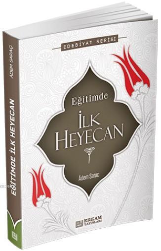 Eğitimde İlk Heyecan