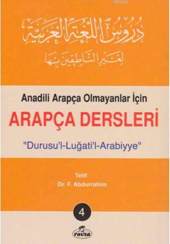 Durusu'l Luğati'l Arabiyye - Arapça Dersleri 4; Anadili Arapça Olmayanlar İçin