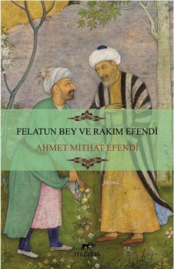 Felatun Bey ve Rakım Efendi