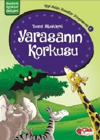 Yarasanın Korkusu; Kral Aslan Masallar Dünyasında 8