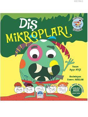 Diş Mikropları - Pijama Kulübü Çocukları; Hayat Ünite Hikayeleri