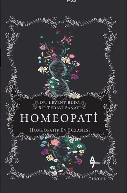 Homeopati; Bir Tedavi Sanatı - Homeopatik Ev Eczanesi