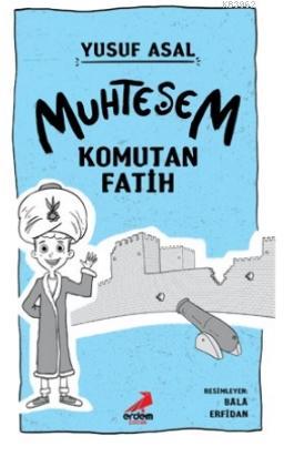 Muhteşem Komutan Fatih