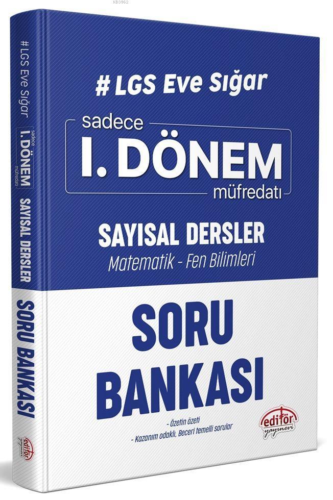 Editör Yayınları 8. Sınıf LGS Eve Sığar 1. Dönem Sayısal Dersler Soru Bankası Editör 