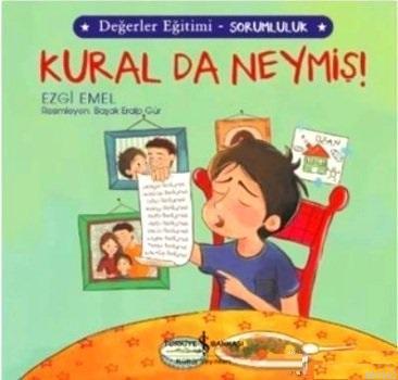 Kural da Neymiş! - Değerler Eğitimi Sorumluluk