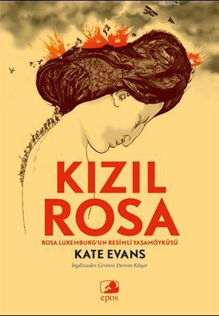Kızıl Rosa; Rosa Luxemburg'un Resimli Yaşamöyküsü