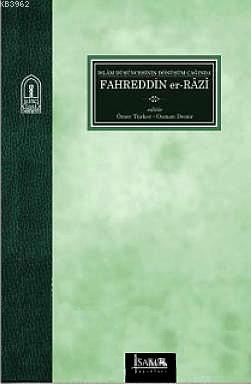 İslam Düşüncesinin Dönüşüm Çağında Fahreddin er- Razi