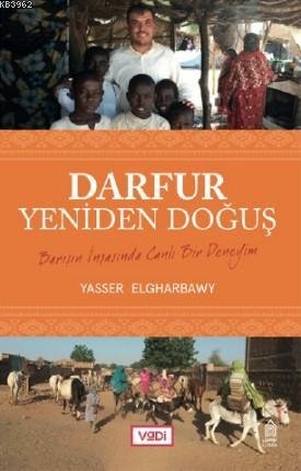 Darfur, Yeniden Doğuş; Barışın İnşasında Canlı Bir Deneyim