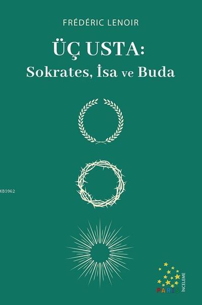 Üç Usta: Sokrates, İsa ve Buda