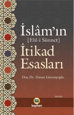 İslamın (Ehl - i Sünnet) İtikad Esasları