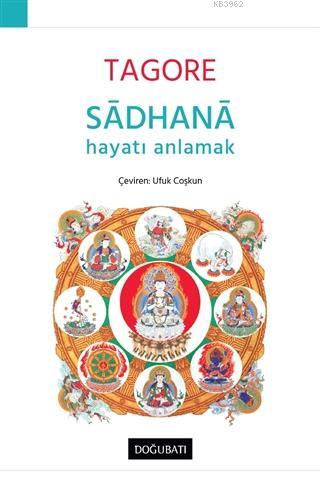 Sadhana - Hayatı Anlamak