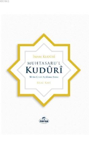 Muhtasaru'l Kuduri - مختصر القدوري عربي تركي; Metin, Çeviri, Açıklama, Şema