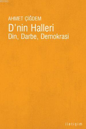 D'nin Halleri; Din, Darbe, Demokrasi