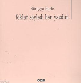 Foklar Söyledi Ben Yazdım