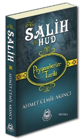 Hz. Salih & Hz. Hud; Peygamberler Tarihi