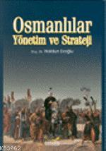 Osmanlılar; Yönetim ve Strateji