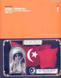 Didar-ı Hürriyet; Kartpostallarla İkinci Meşrutiyet (1908-1913)