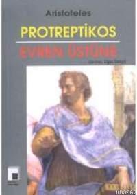 Protreptikos; Evren Üstüne