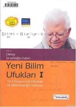 Yeni Bilim Ufukları 1; Yeni Matematik Ufukları ve Matematiğin Haritası