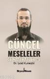 Güncel Meseleler ve Nasihatler 1