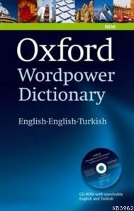 Oxford Yayınları Wordpower Dictionary English-English-Turkish:A New Semi-Bilingual Dictionary Designed for Turkish-Speaking Learners of English Oxford