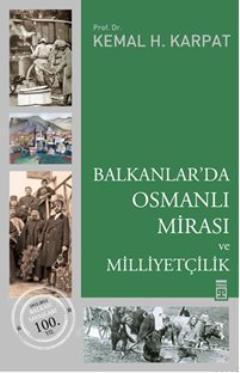 Balkanlar'da Osmanlı Mirası ve Milliyetçilik