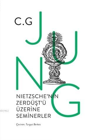 Nietzsche'nin Zerdüşt'ü Üzerine Seminerler