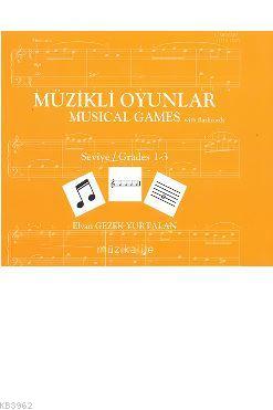 Müzikli Oyunlar – Musical Games; Seviye / Grades 1- 3