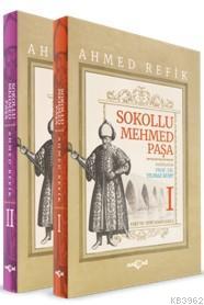 Sokollu Mehmed Paşa (2 Cilt); Ahmed Refik