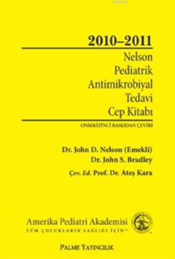 Palme Nelson Pediatrik Antimikrobiyal Tedavi Cep Kitabı; 2010-2011