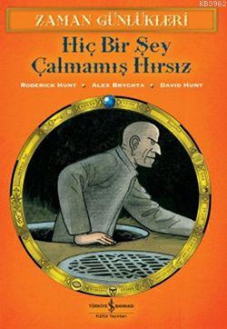 Hiç Bir Şey Çalmamış Hırsız; Zaman Günlükleri 12