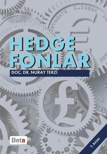 Hedge Fonlar; Küresel Finans Piyasalarının Gizemli Oyuncuları
