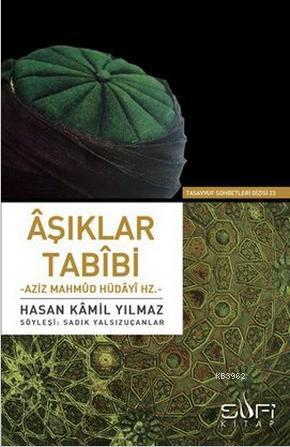 Aşıklar Tabibi Aziz Mahmud Hüdayi Hz.