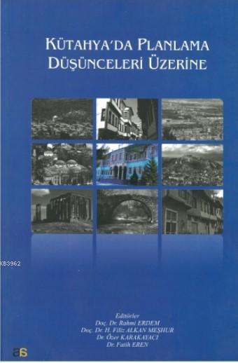 Kütahya'da Planlama Düşünceleri Üzerine