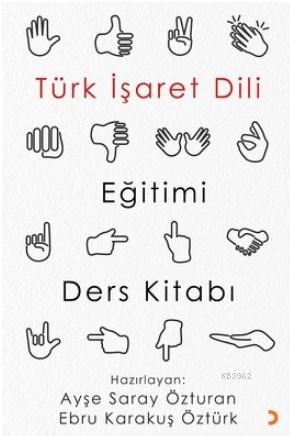 Türk İşaret Dili Eğitimi Ders Kitabı