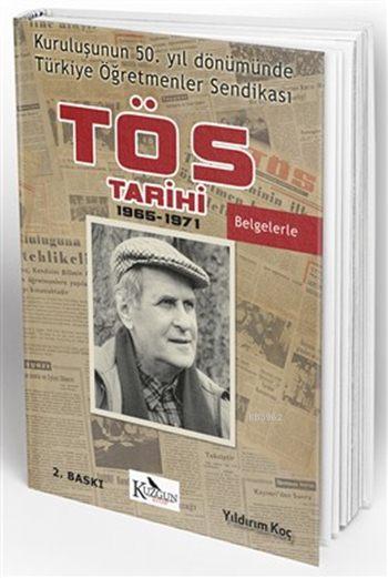 Türkiye Öğretmenler Sendikası Tarihi (TÖS); Belgelerle