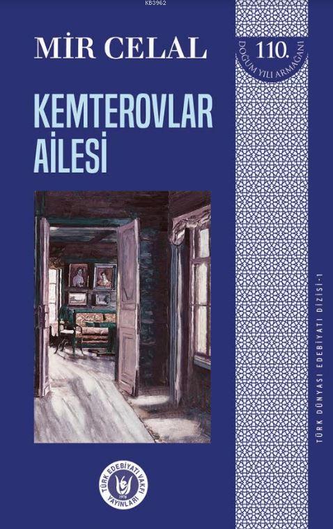 Kemterovlar Ailesi - Türk Dünyası Edebiyatı Dizisi 1