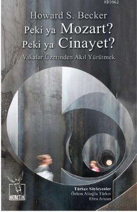 Peki ya Mozart?  Peki ya Cinayet?