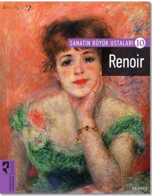 Renoir; Sanatın Büyük Ustaları 10