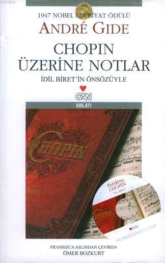 Chopin Üzerine Notlar; İdil İbrit'in Önsözüyle