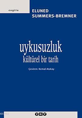 Uykusuzluk; Kültürel Bir Tarih