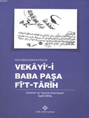 Vekay-i Baba Paşa Fit - Tarih; Gazzizâde Abdullatif Efendi