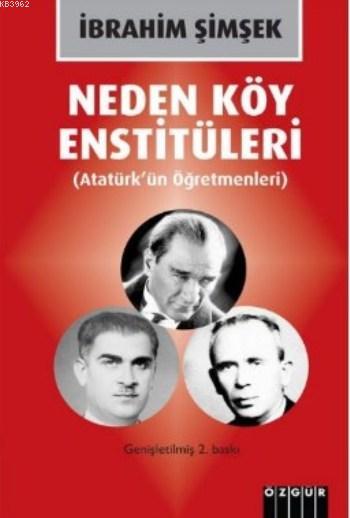 Neden Köy Enstitüleri; Atatürk'ün Öğretmenleri