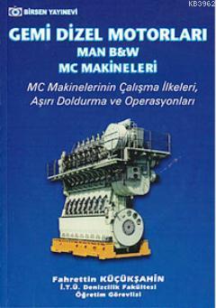 Gemi Dizel Motorları (Man, B&W, MC Makineleri); MC Makinelerinin Çalışma İlkeleri, Aşırı Doldurma ve Operasyonları