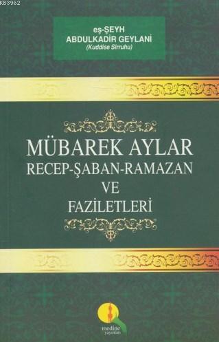 Mübarek Aylar Günler ve Gecelerin Fazileti