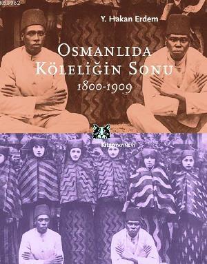 Osmanlıda Köleliğin Sonu
